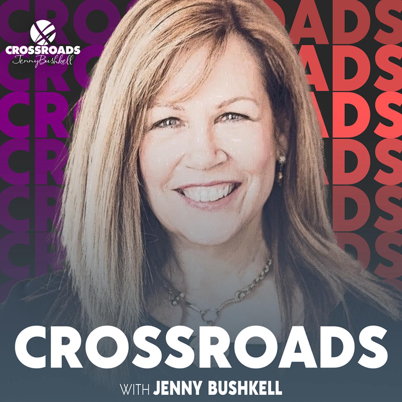 Crossroads with Jenny Bushkell