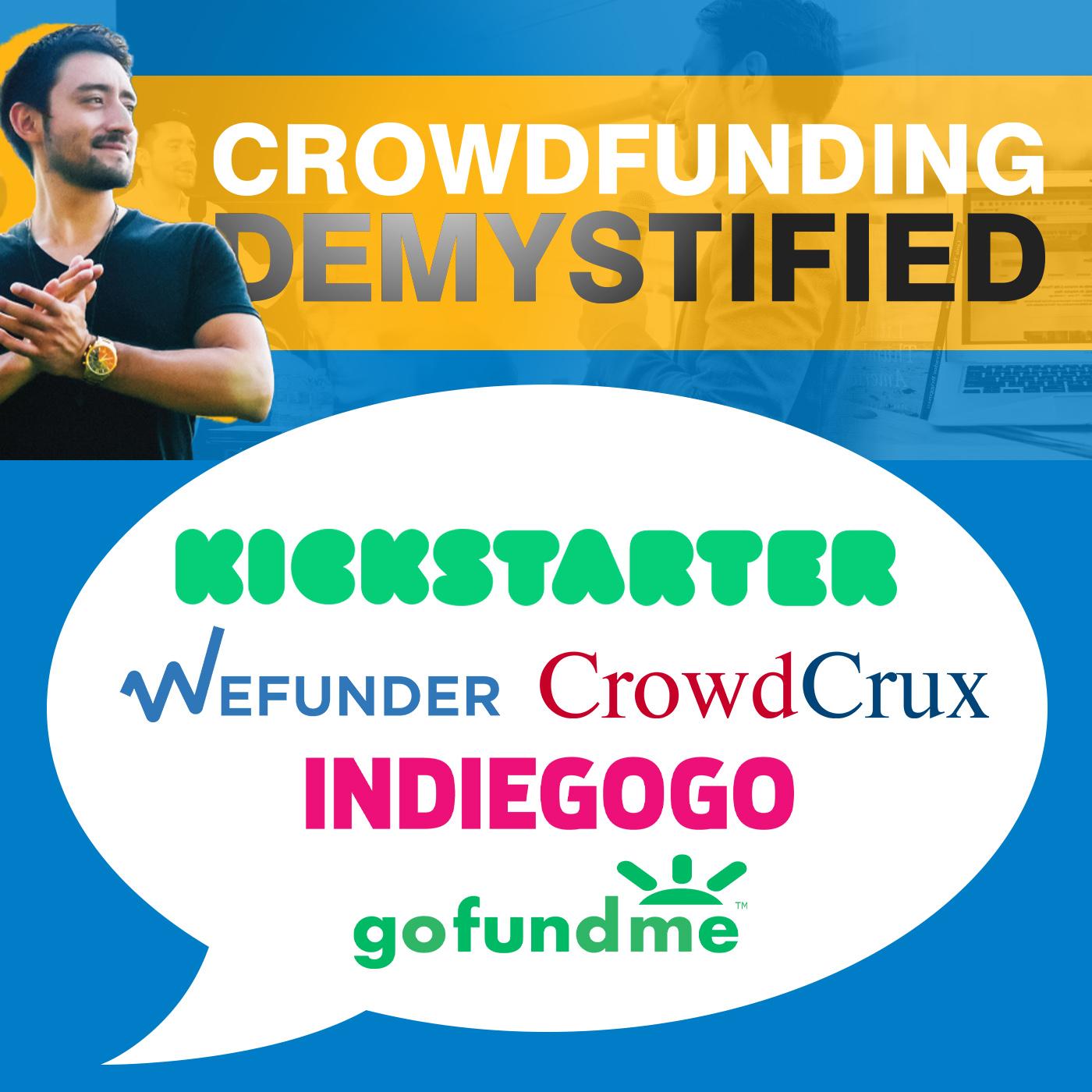 Crowdfunding: Kickstarter, Indiegogo, and Ecommerce with CrowdCrux | Crowdfunding Demystified