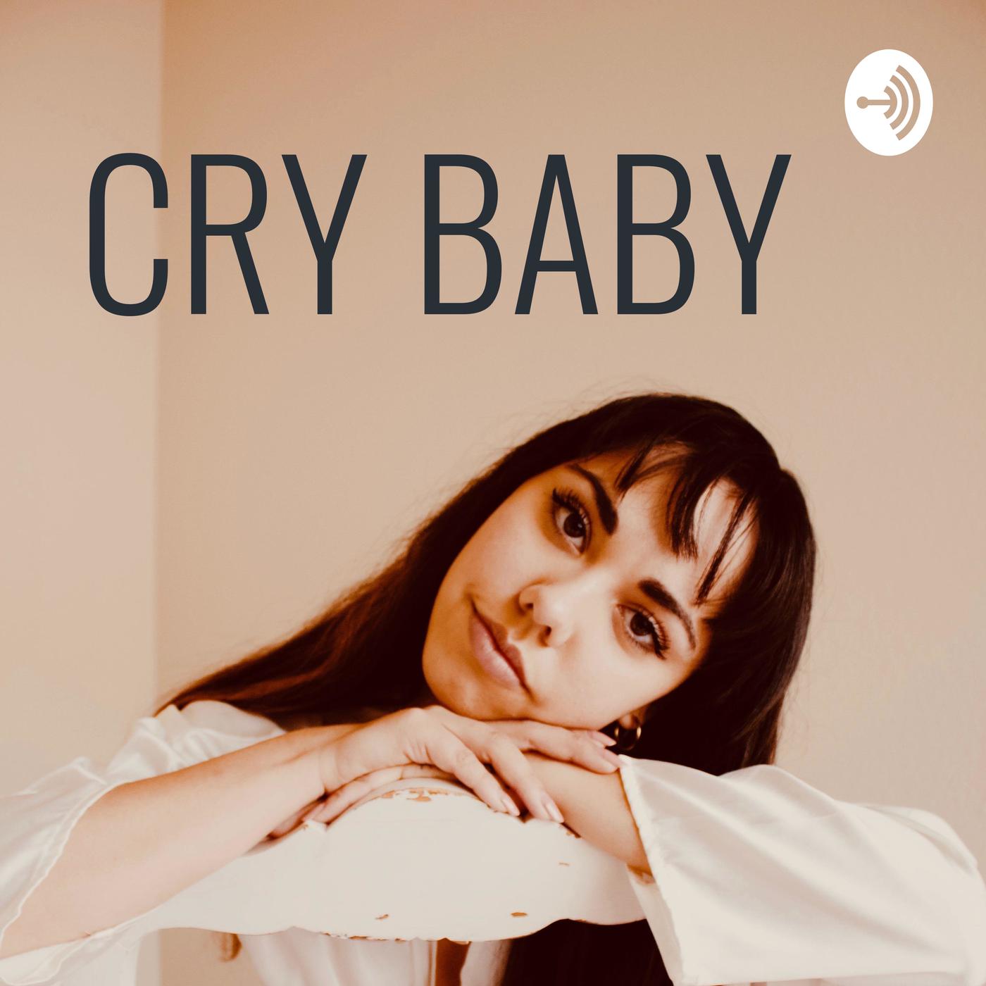 CRY BABY (podcast) - devyn lara | Listen Notes