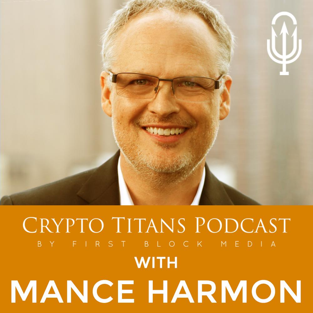 Crypto Titans Podcast - Interviews with Blockchain Industry Leaders,  Cryptocurrency Insights and Trends for Bitcoin, Ethereum, Litecoin, &  Ripple | Listen Notes