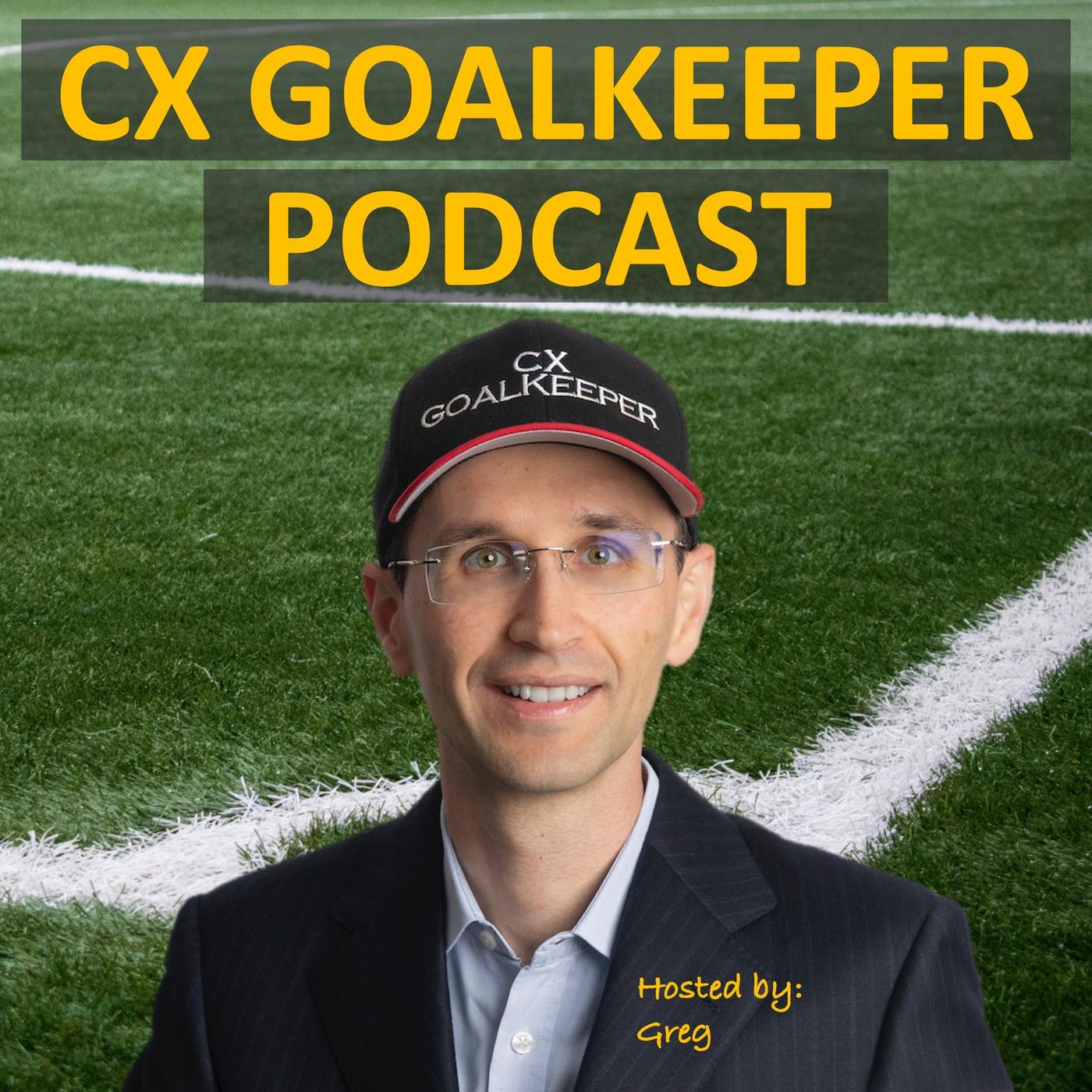 THE CX GOALKEEPER - Business Transformation, Customer Experience,  and Leadership