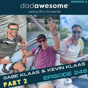 248 | How to Live Blessed, Successful, and at Peace: Meet with the Father (Gabe Klaas & Kevin Klaas: Part 2)