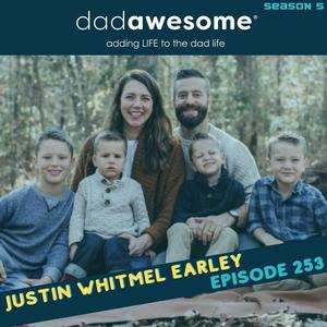 253 | Reframing Your Parenting with New Habits (Justin Earley)