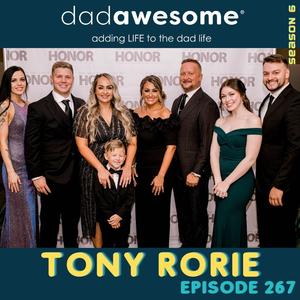 267 | Becoming Spiritually Courageous, Emulating Christ’s Honor, and Passing the Torch to Your Children (Tony Rorie)