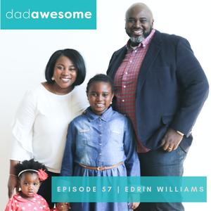 57 | Be Present & Enjoy the Journey (Edrin Williams)