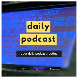 Daily Podcast