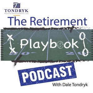 Dale Tondryk's Retirement Playbook