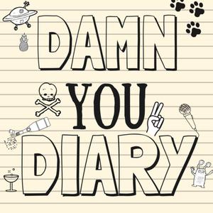 DAMN YOU DIARY