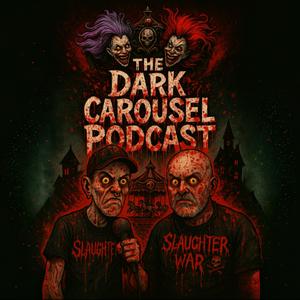 The Dark Carousel Podcast