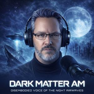 Dark Matter AM 2026