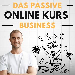 Das Passive Online Kurs Business by Michael Rolle