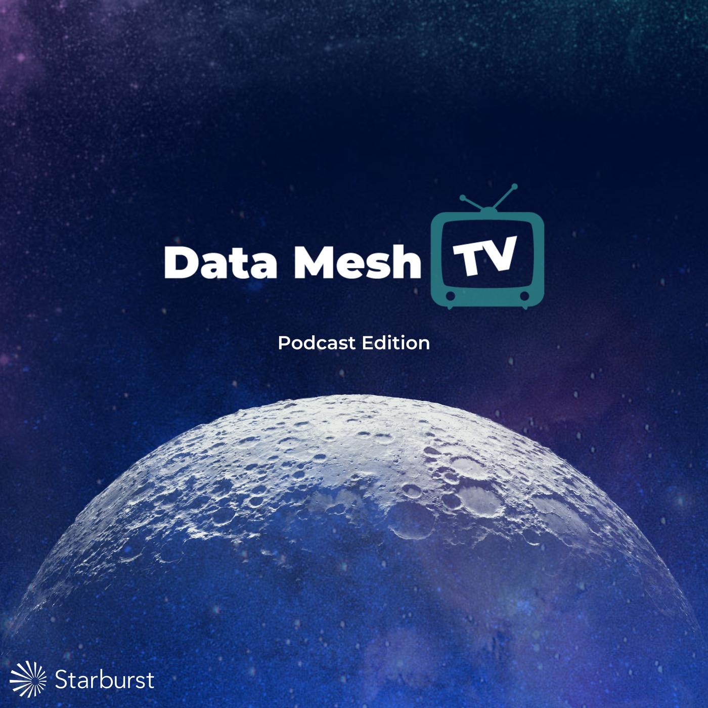 Access is a Key Data Mesh Driver - Data Mesh TV, Podcast Edition ...