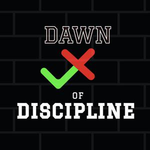Dawn of Discipline