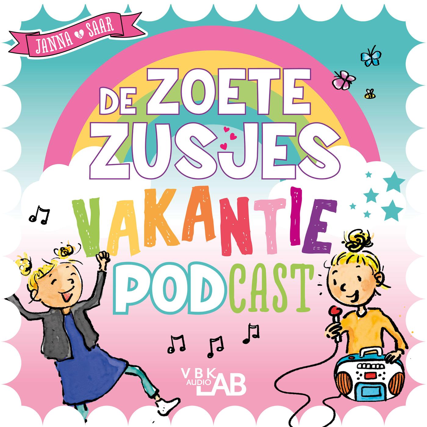 De Zoete Zusjes Vakantiepodcast (Kinderpodcasts - Kinderverhalen)