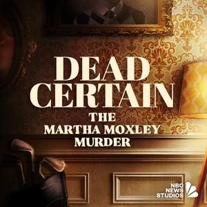 Dead Certain: The Martha Moxley Murder