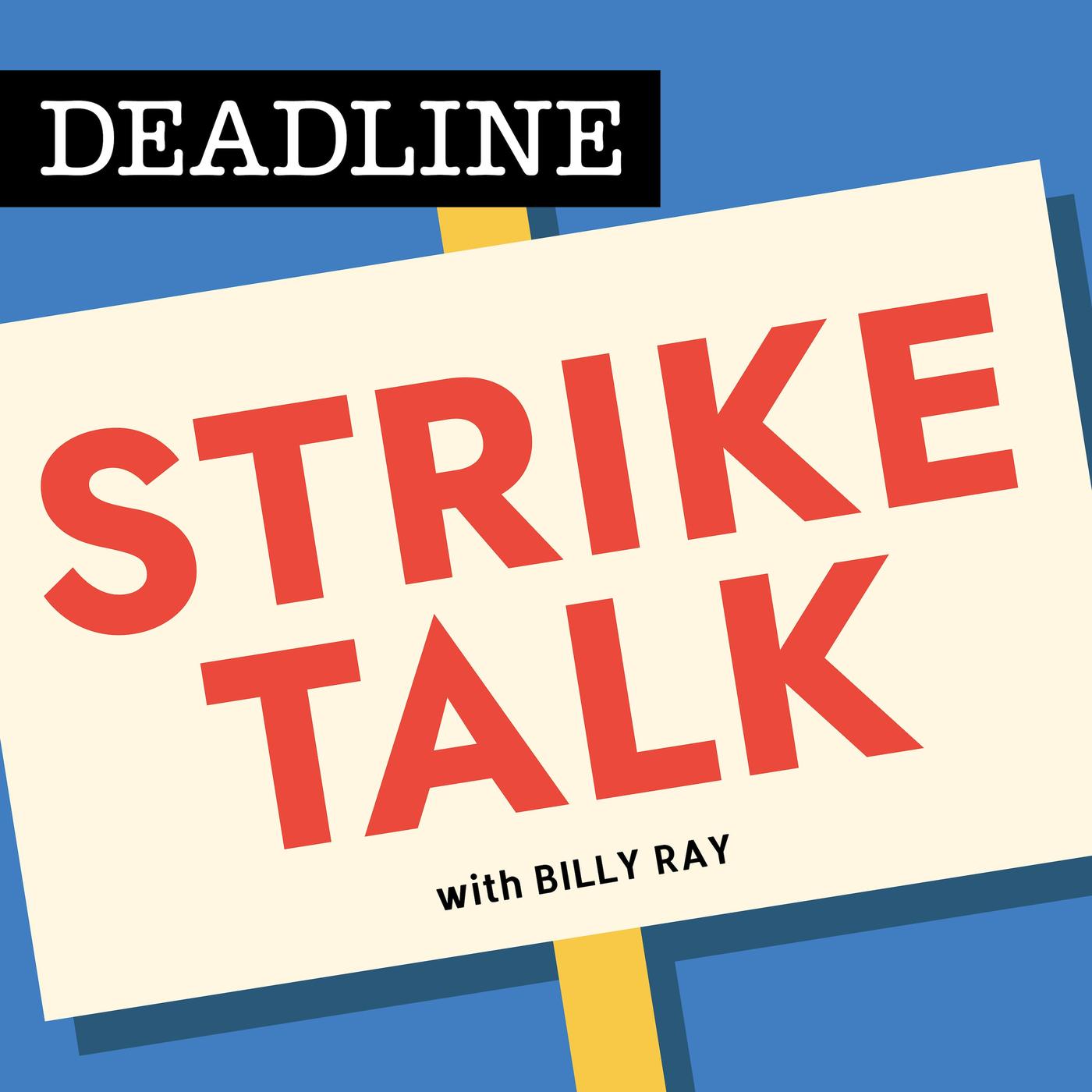 Deadline Strike Talk (podcast) - Deadline Hollywood | Listen Notes