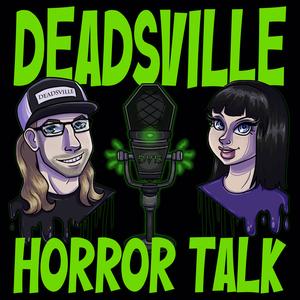Deadsville Horror Talk