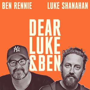 Dear Luke + Ben