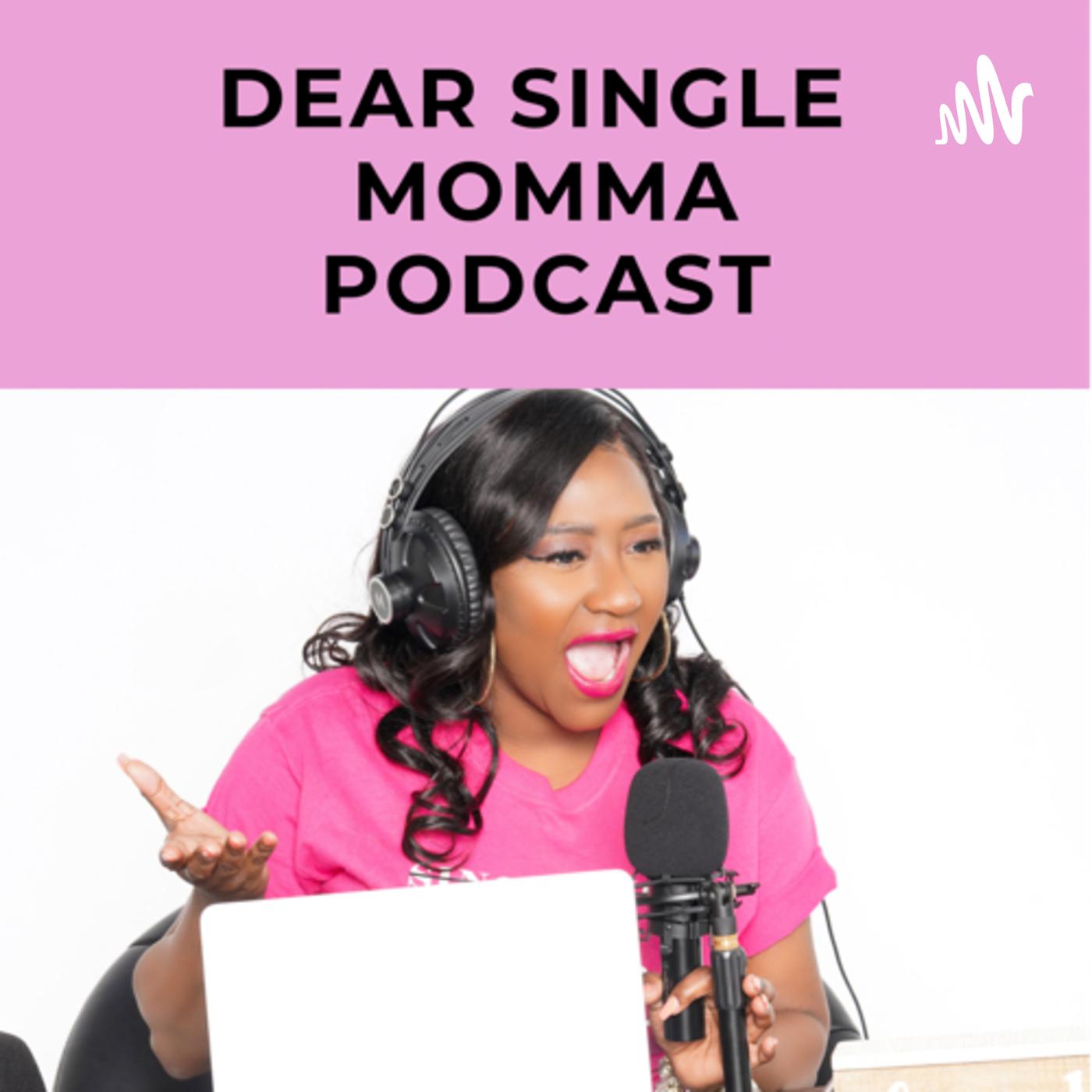 Dear Single Momma 