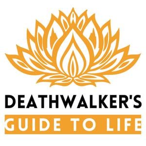 Deathwalker's Guide To Life