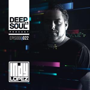 Deep & Soul Podcast Ep 22