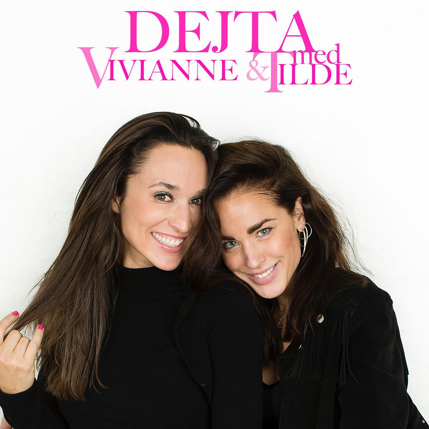 Dejta med Vivianne och Tilde