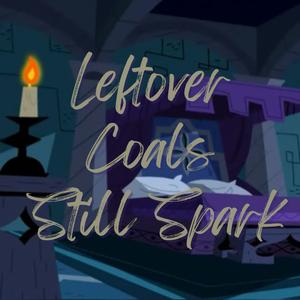 Leftover Coals Still Spark [A Danny Phantom Podfic] Unabridged 18+