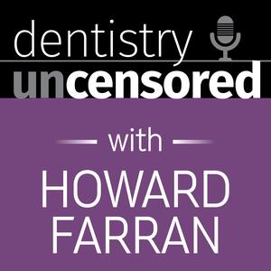 989 Life as a Recent Grad with Kent Tuttle, DMD : Dentistry Uncensored with Howard Farran