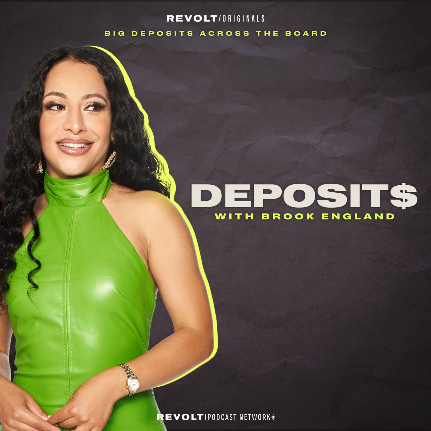 DEPOSIT$ (podcast) - REVOLT | Listen Notes