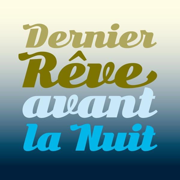 Dernier rêve avant la nuit - La 1ère