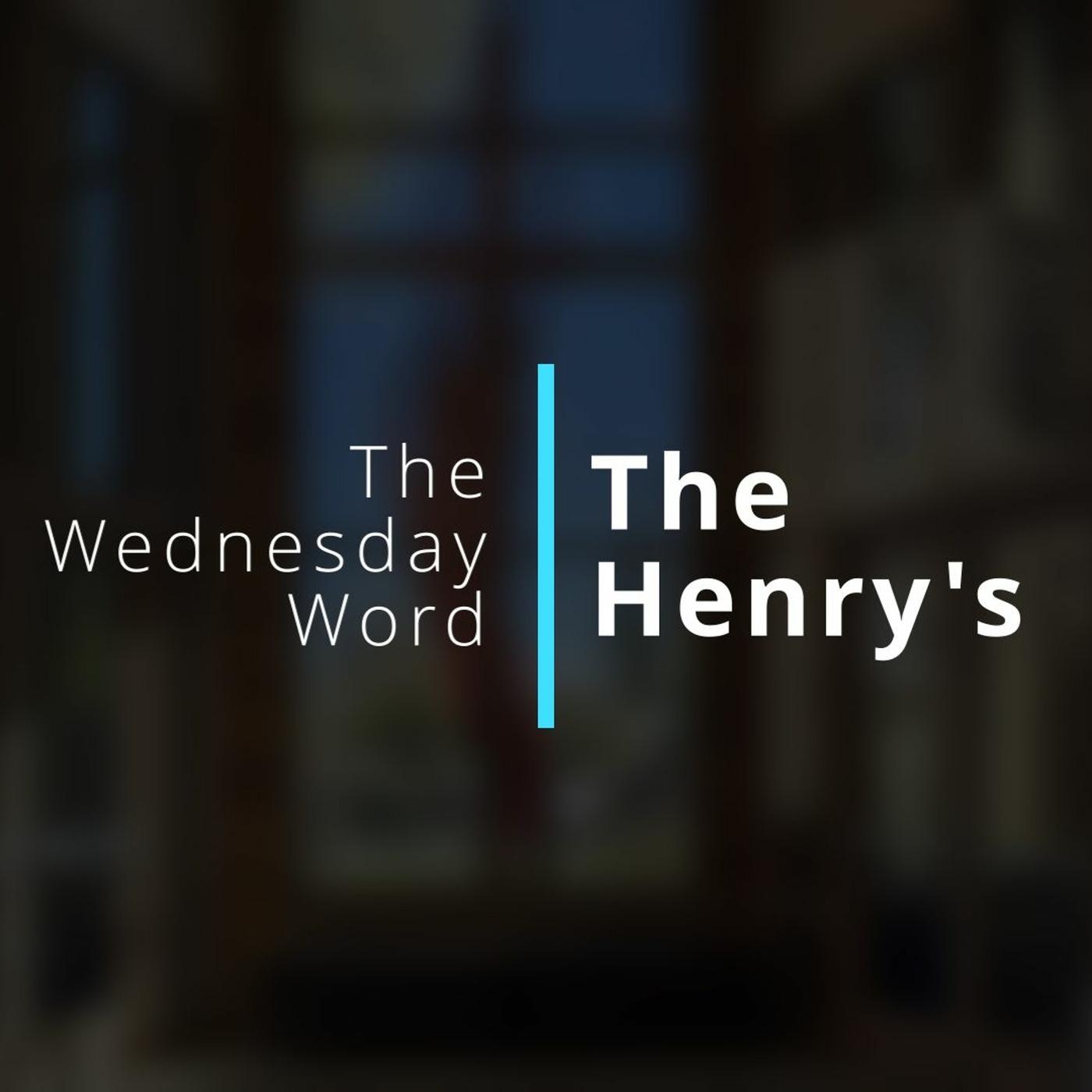 The Wednesday Word - The Henry's - The Wednesday Word (podcast ...