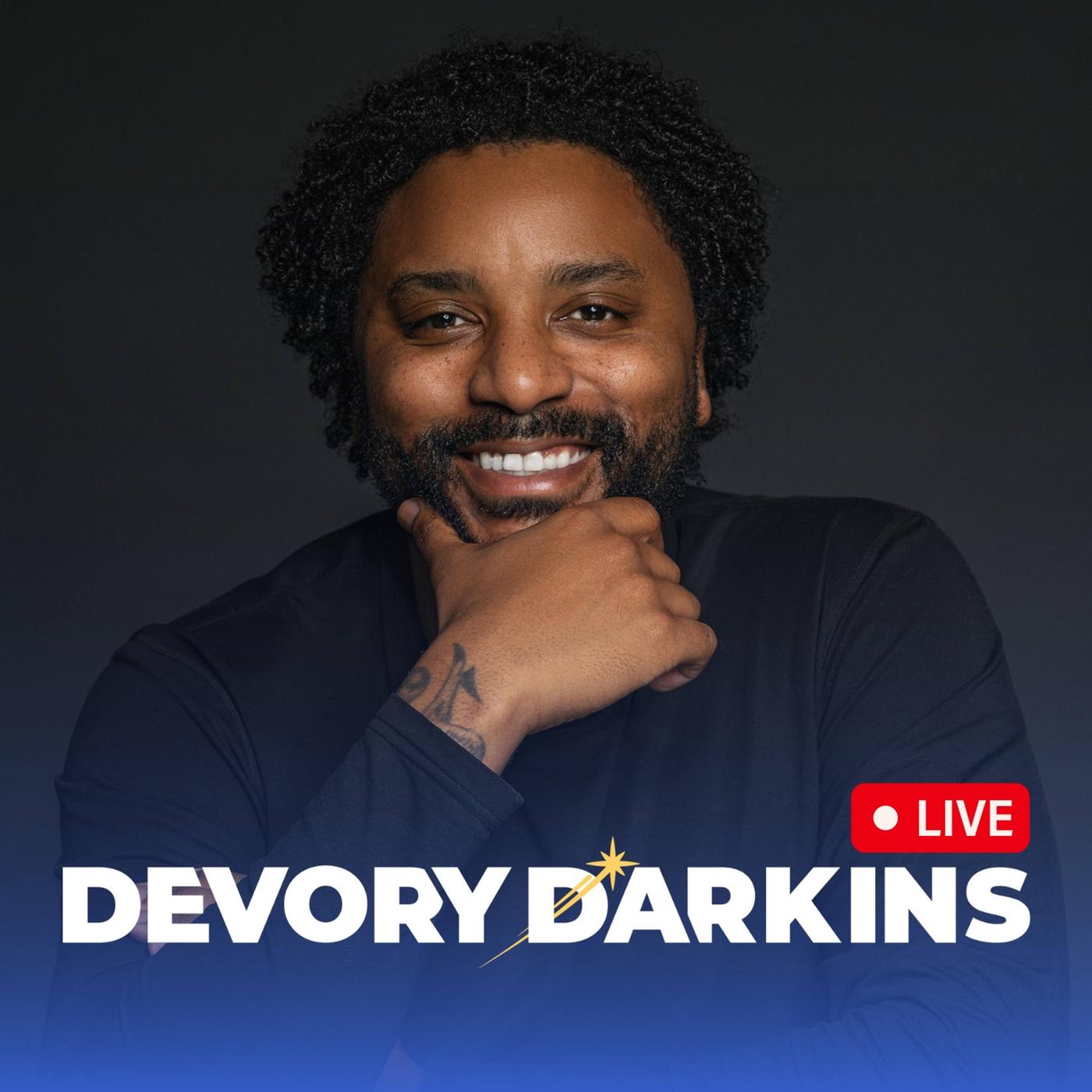 DeVory Darkins LIVE (podcast) DeVory Darkins Listen Notes