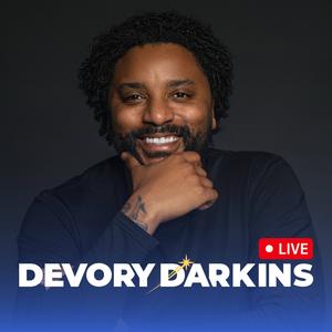 DeVory Darkins LIVE (podcast) - DeVory Darkins Listen Notes