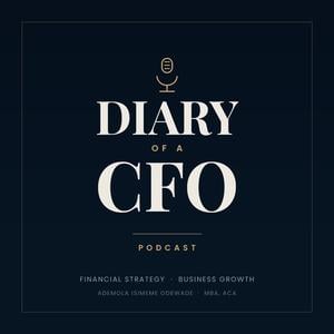 Diary of a CFO | Financial Strategies for Smart Business Growth