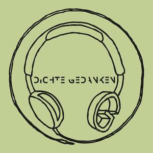 DICHTE GEDANKEN | POTCAST