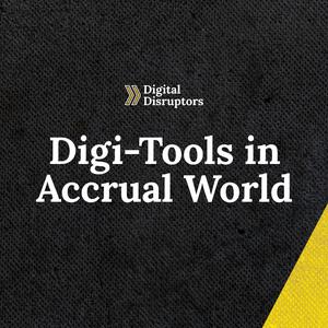 Digi-Tools In Accrual World