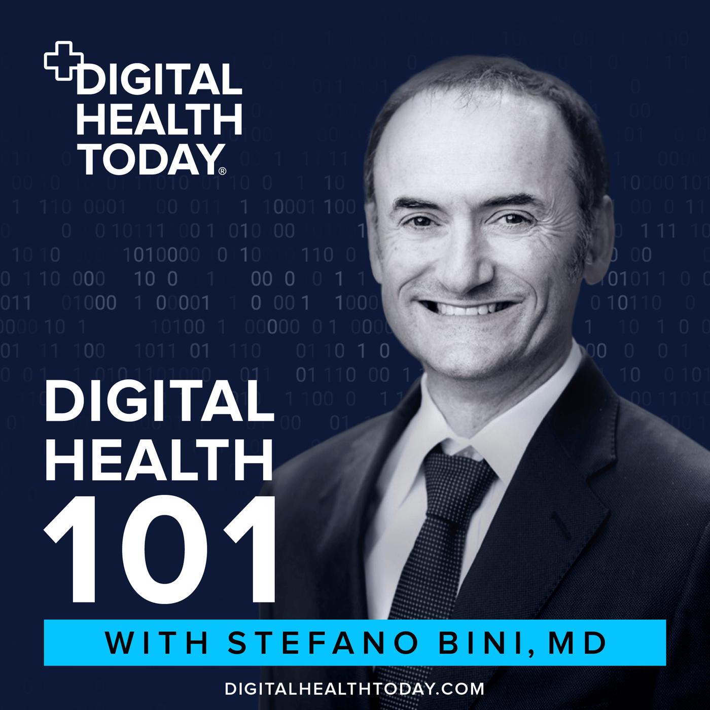 Digital Health 101, by Dr. Stefano Bini and Digital Health Today