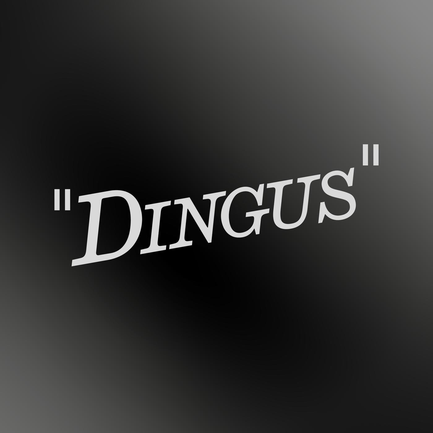 Dingus