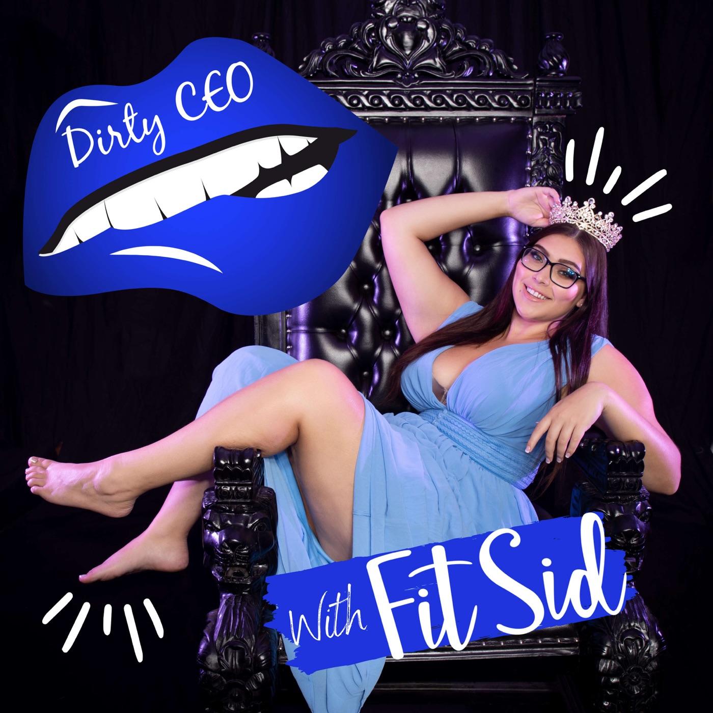 Dirty CEO (подкаст) - Fit Sid | Listen Notes