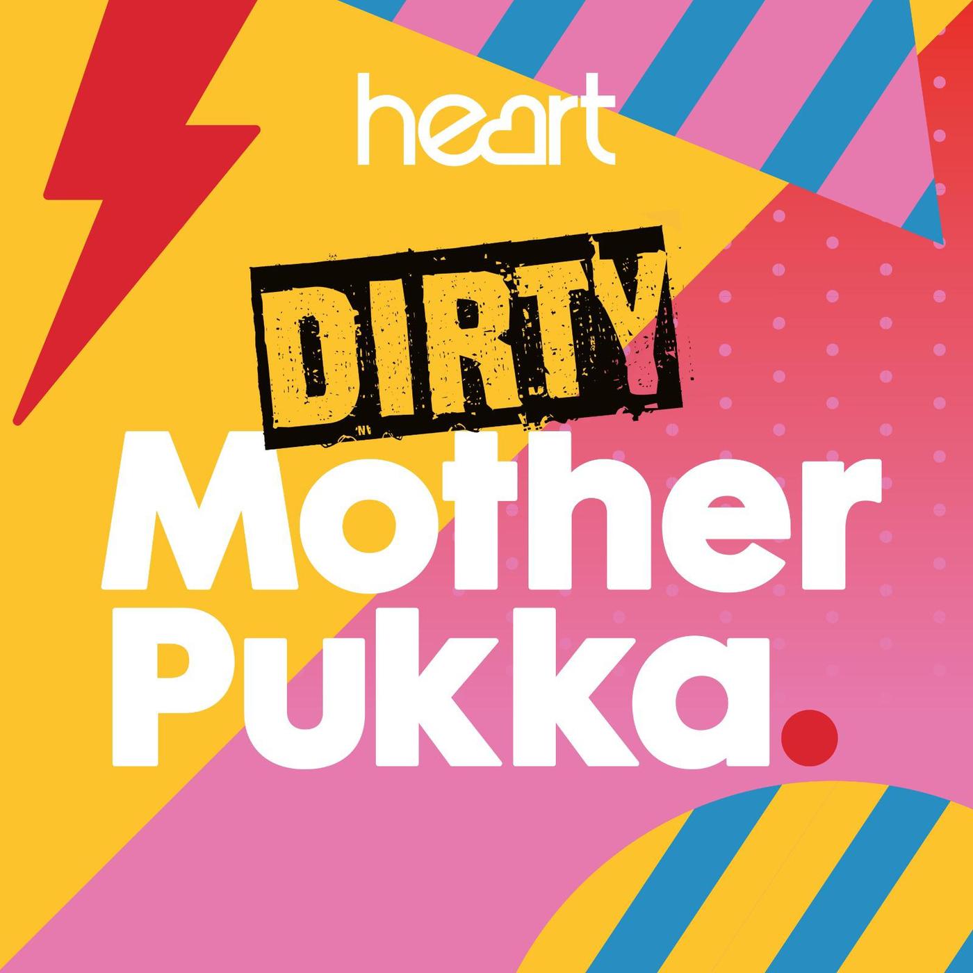 Dirty Mother Pukka with Anna Whitehouse (pódcast) - Heart | Listen Notes