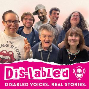 Dis-labled: Disabled Voices, Real Stories