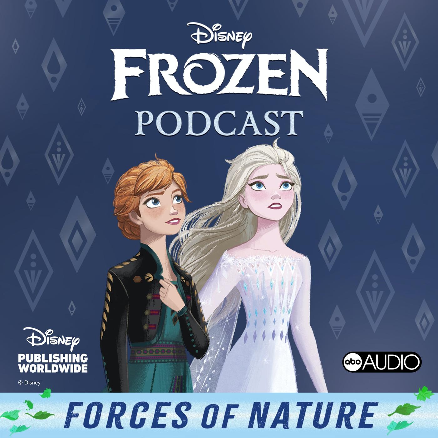 Disney Frozen: Forces of Nature (подкаст) - Disney Publishing, ABC Audio |  Listen Notes