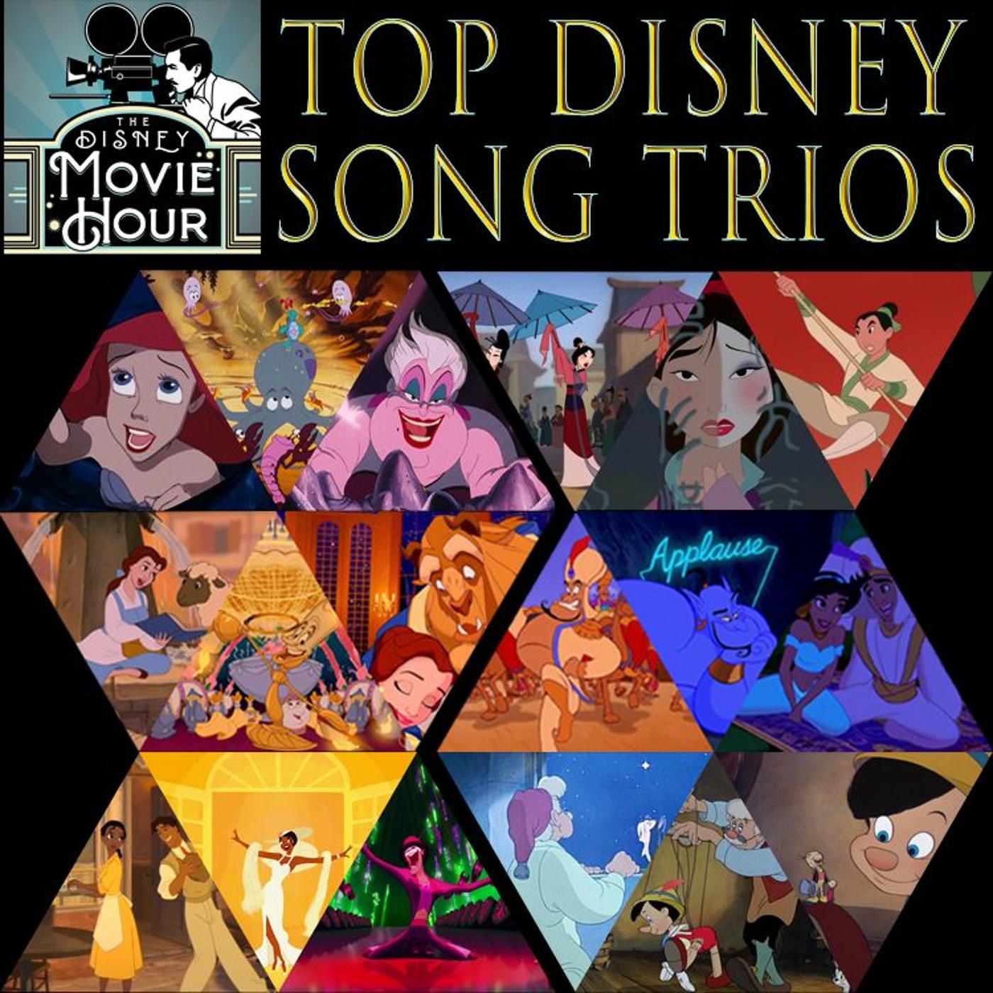 Top Disney Song Trios - Disney Movie Hour - Disney Movie Hour (podcast) |  Listen Notes