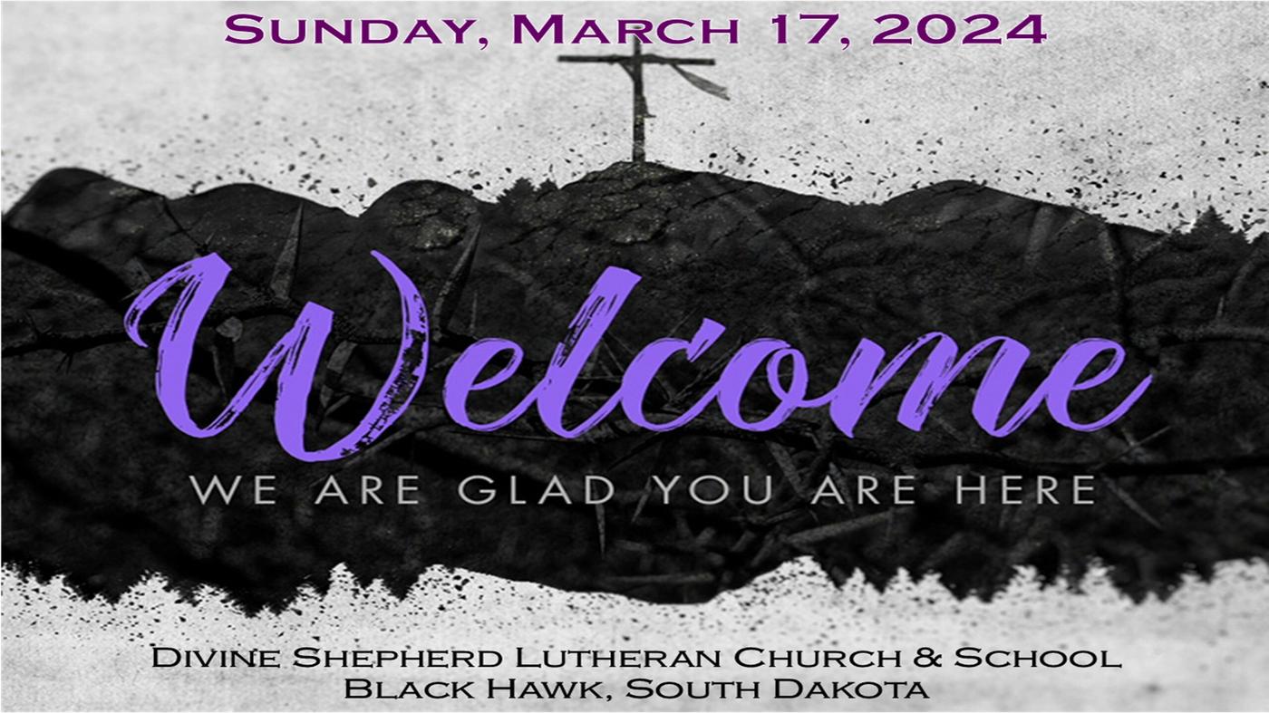 Sunday, April 14, 2024 Divine Shepherd Lutheran Church and School