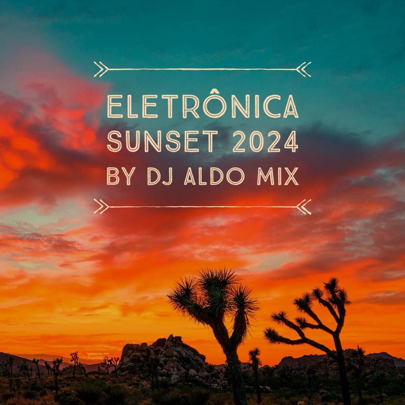 Eletronica 2024 Summer Hits Mixset Dj Aldo Mix Podcast Listen Notes