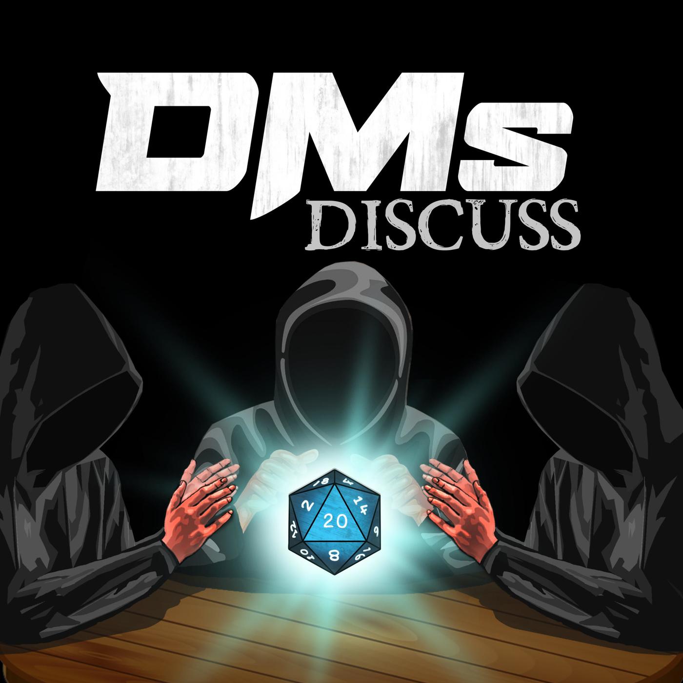 Episode 35: DMM #7 - DMs Discuss (podcast) | Listen Notes