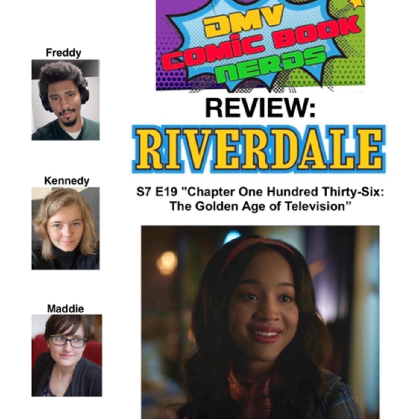 Riverdale S7 E19 "The Golden Age of Television” Spoiler Review Listen