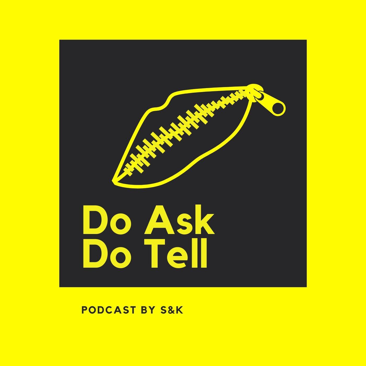 Do Ask Do Tell (podcast) - Sarah and Katie Edmonds | Listen Notes