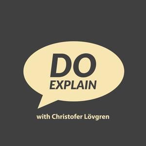 Do Explain with Christofer Lövgren
