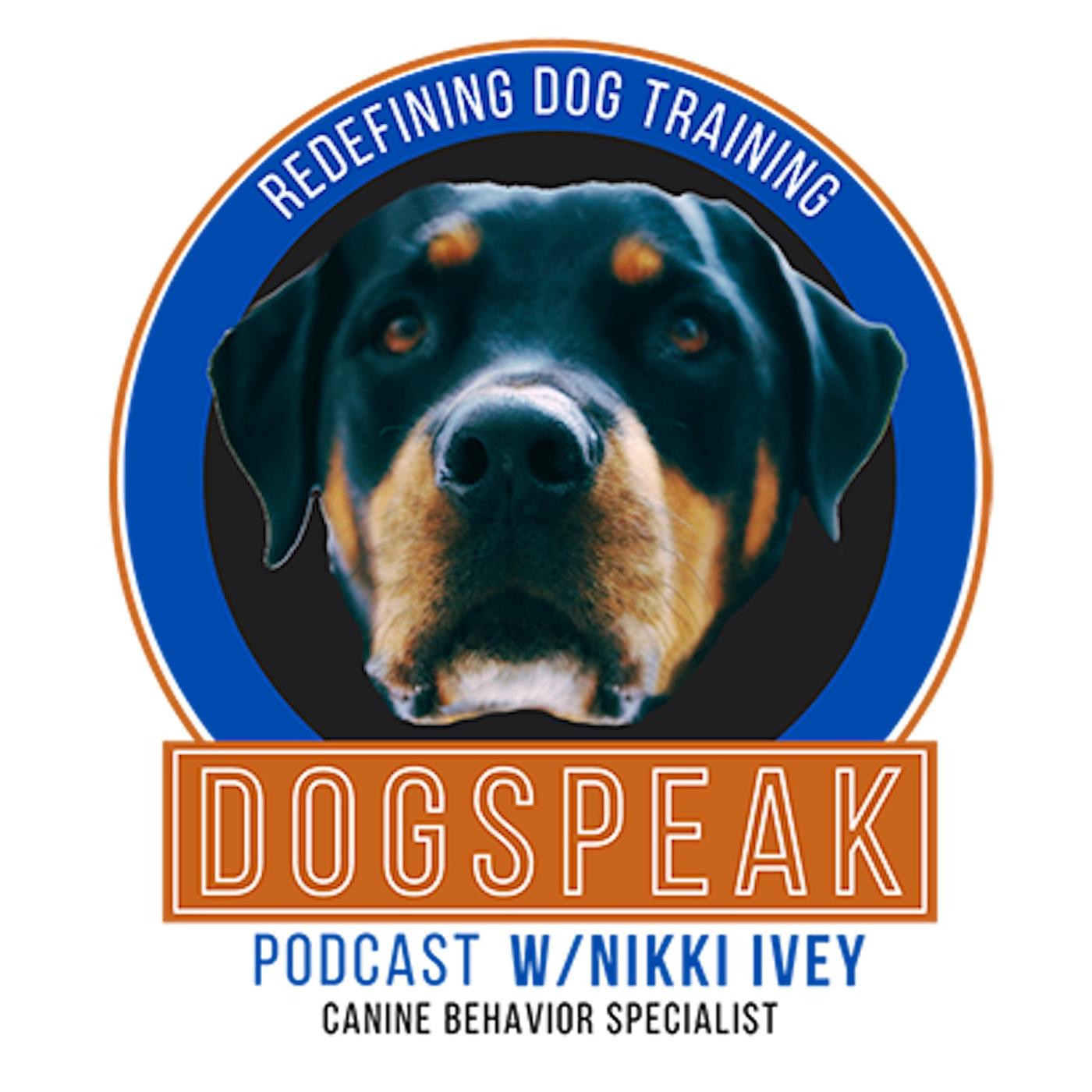 DogSpeak: Redefining Dog Training (podcast) - Nikki Ivey | Listen Notes